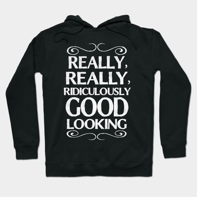 Really, really, ridiculously good looking (Zoolander) Hoodie by senart